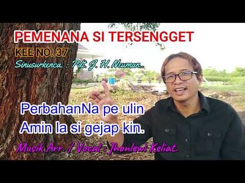 KEE 37 -Jhonlewi Keliat. PEMENANA SI TERSENGGET.