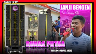 Download lagu JANJI BENGEN (TRI BUANA KDI) - RUNDA PUTRA BREWOG AUDIO EDISI LATIHAN 2024 mp3