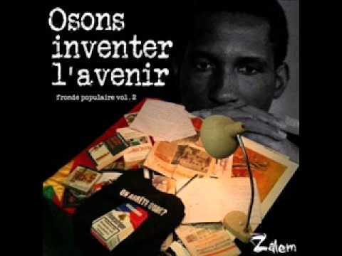 Zalem feat Fo-Mé (Dzoku Kay) / Ill-Z - Osons inventer l'avenir part. 2