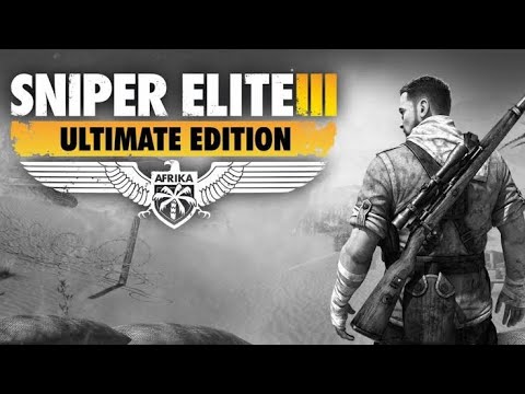 Sniper Elite 3 Afrika - Ultimate Edition - DLC Mission #1 - In Shadows
