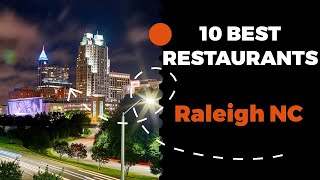 10 Best Restaurants in Raleigh, North Carolina (2022) - Top places the locals eat in Raleigh, NC