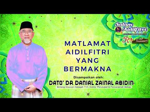 Matlamat Aidilfitri Yang Bermakna | Dato' Dr. Danial Zainal Abidin