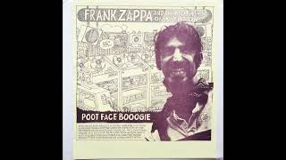 Frank Zappa - 1971 - Poot Face Boogie.