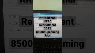 RRB Chennai NTPC Recruitment Latest 85000+Upcoming Jobs