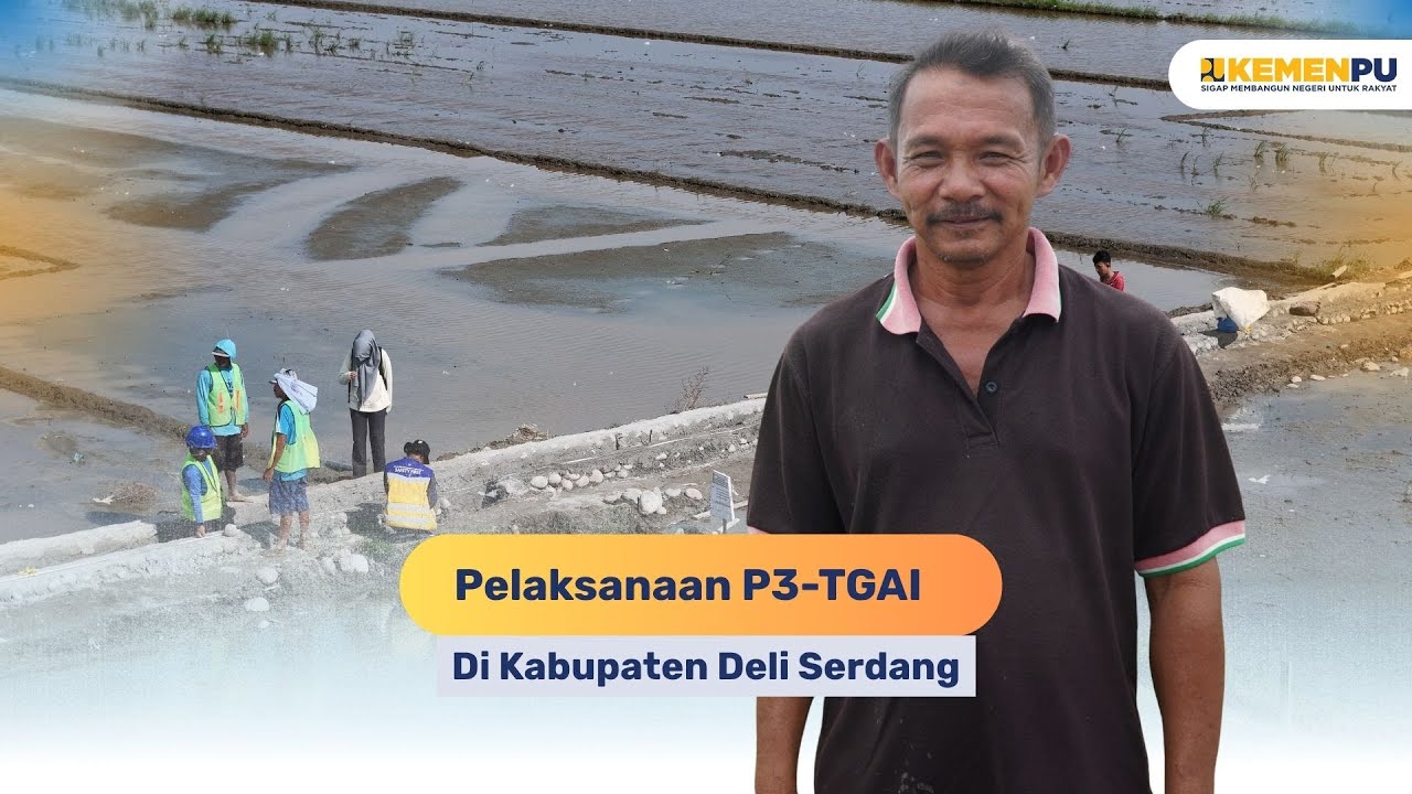 Pelaksanaan P3-TGAI di Kab. Deli Serdang