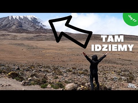Wyprawa do Tanzanii - Tuż przed szczytem #7