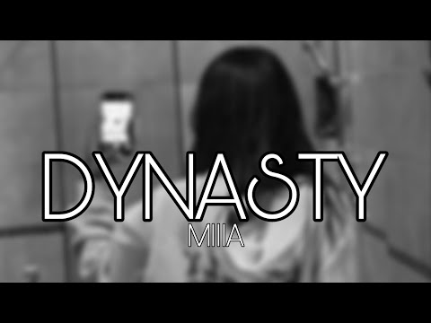 MIIIA - DYNASTY (LYRICS)||Dynasty · 2014