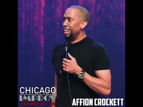 Affion Crockett Fri May 26 - 28 at the Chicago Improv