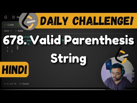 678. Valid Parenthesis String | leetcode daily challenge | DSA | Hindi | shashwat tiwari