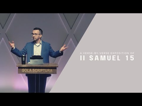 Absalom’s Conspiracy (2 Samuel 15)