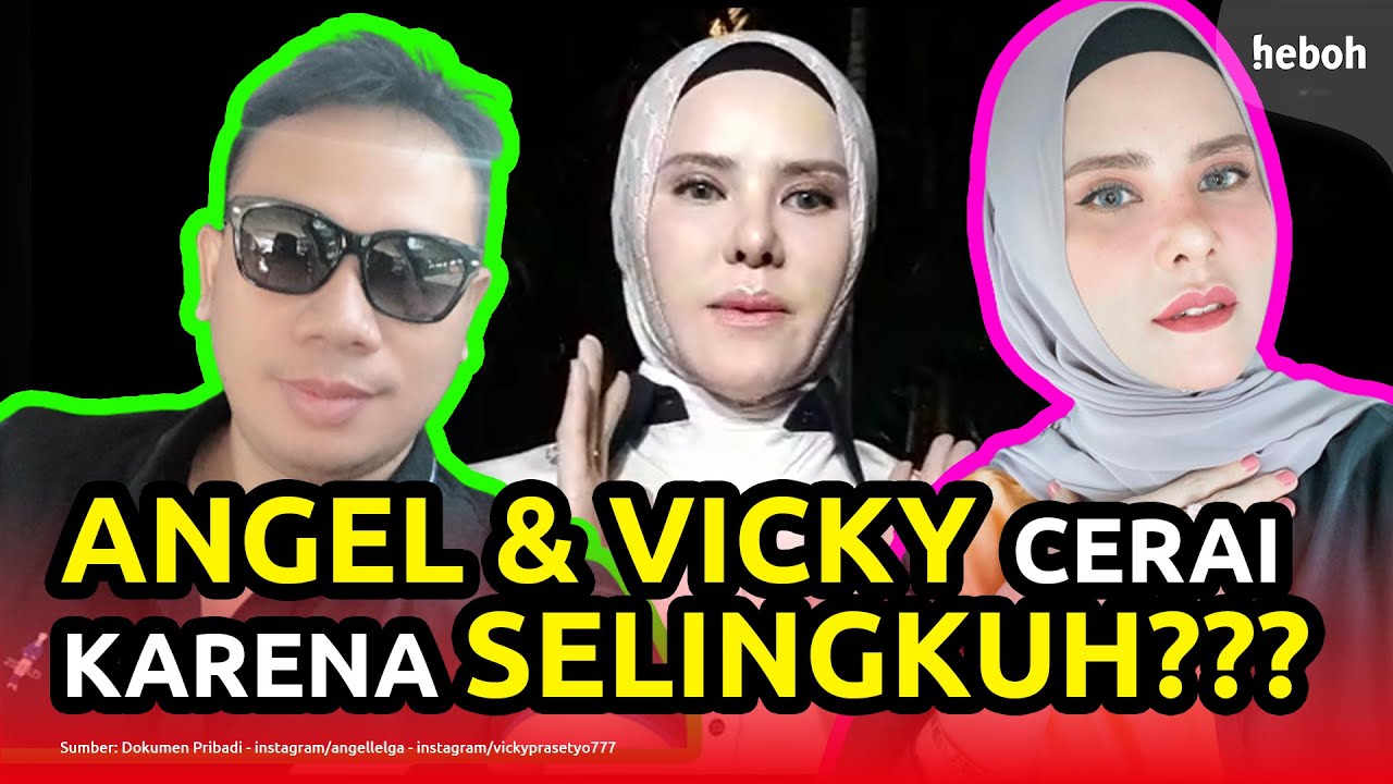 Angel Lelga Ceraikan Vicky Karena Perselingkuhan??