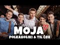 POLKAHOLIKI & TIL ČEH - MOJA (Official Video)