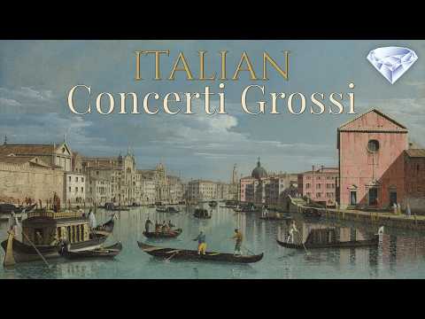 Italian Concerti Grossi