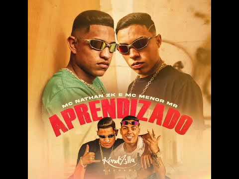 Mc Nathan Zk e Mc Menor Mr-Aprendizado (Áudio Oficial)Dj Loirin
