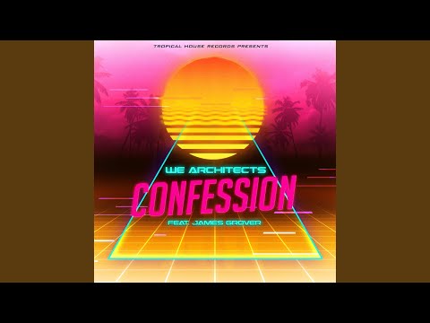 Confession (feat. James Grover)