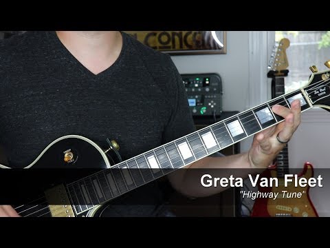 Greta Van Fleet "Highway Tune" Guitar Lesson