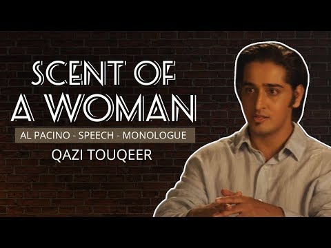 Scent of a Woman - Al Pacino - Speech - Monologue - Qazi Touqeer