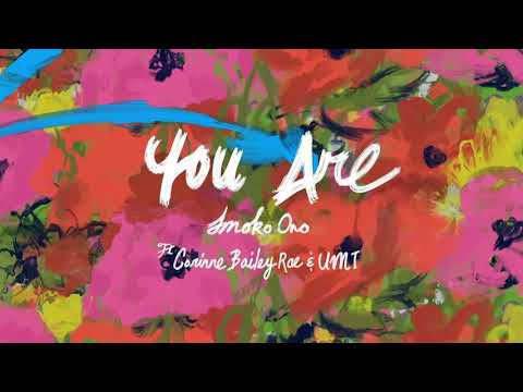 Smoko Ono & Corinne Bailey Rae - You Are feat. UMI (Visualizer) [Payday Records]