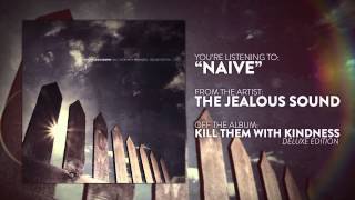 The Jealous Sound - Naive