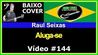 Raul Seixas - Aluga-se (no BAIXO com Tablatura) bass cover tab