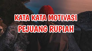 Download lagu KATA KATA MOTIVASI PEJUANG RUPIAH BIKIN SEMANGAT C... mp3