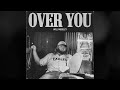 Will Moseley - Over You (Official Audio)