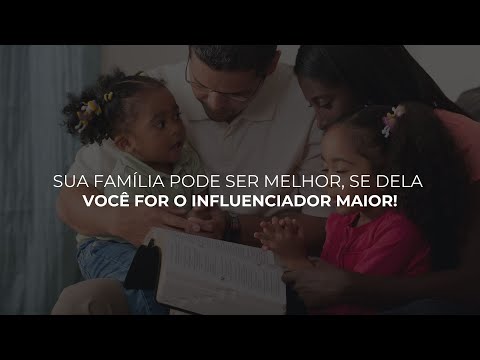  Sua família pode se melhor, se edificada sobre a rocha 