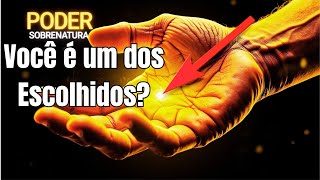 ESCOLHIDO: A Mão Marcada: Será Você Um dos Selecionados?