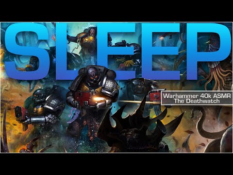 The Deathwatch’s Eternal Vigil | Warhammer 40K ASMR Sleep Story