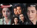 TRAILER EP13 14 极致拉扯 谢嘉鱼直球追问萧无衣 清冷将军的心动根本藏不住 雀