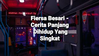 Download lagu Cerita Panjang di Hidup yang singkat (lirik) - Fiersa Besari mp3
