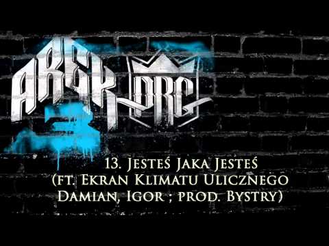 13.PRG ARECZEK - Jesteś Jaka Jesteś (ft. Ekran Klimatu Ulicznego /Damian, Igor/ ; prod. Bystry)