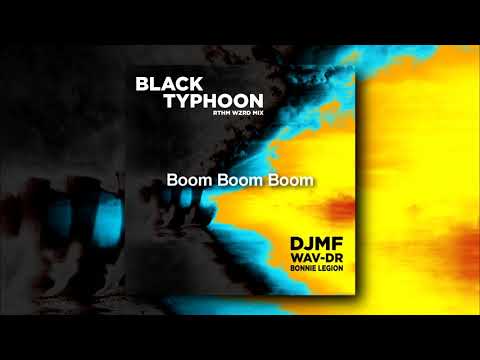 DJMF Feat. Wav-Dr. & Bonnie Legion - Black Typhoon