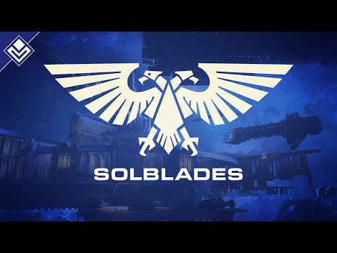 The Solblades | Warhammer 40,000
