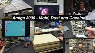 Amiga 3000: Mold , Dust and Cocaína.
