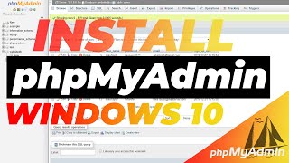 How To Install And Setup phpMyAdmin in Windows 10