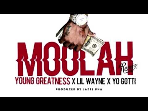 Moolah - Remix Ft Yo Gotti Lil Wayne