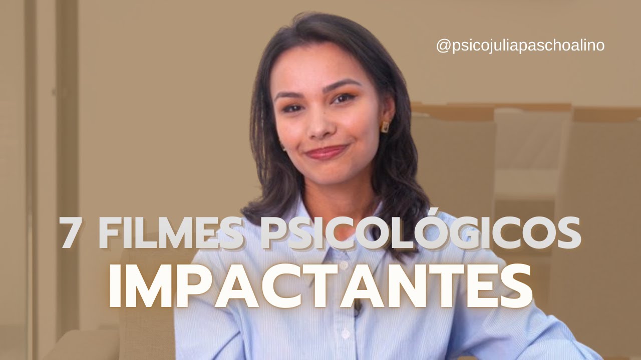 Psicóloga indica 7 filmes que vão mudar sua mente