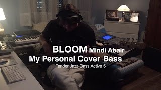 My Personal Cover Bass  - BLOOM (Mindi Abair)