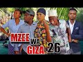 MZEE WA GIZA_EP26