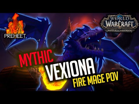 Mythic Vexiona - Fire Mage PoV