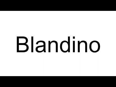 How to Pronounce Blandino (Italian)