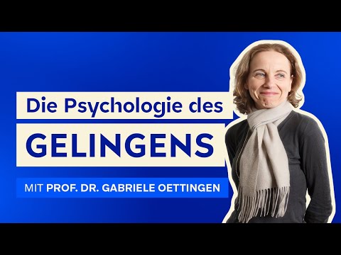 Die Psychologie des Gelingens. - #69 SMP LeaderTalks mit Dr. Gabriele Oettingen