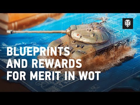 Blueprints and Rewards for Merit in WoT
