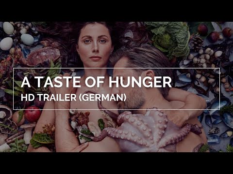 A TASTE OF HUNGER | Offizieller Trailer (German)