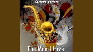 The Man I Love (Version by Billie Holiday)