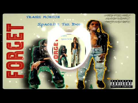 Travis Morton & Space Lee THE DON - Forget (LYRICS VIDEO)