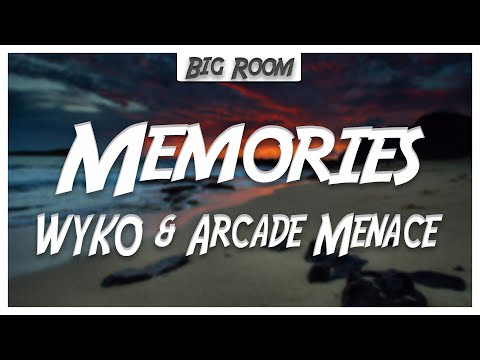 WYKO & Arcade Menace - Memories