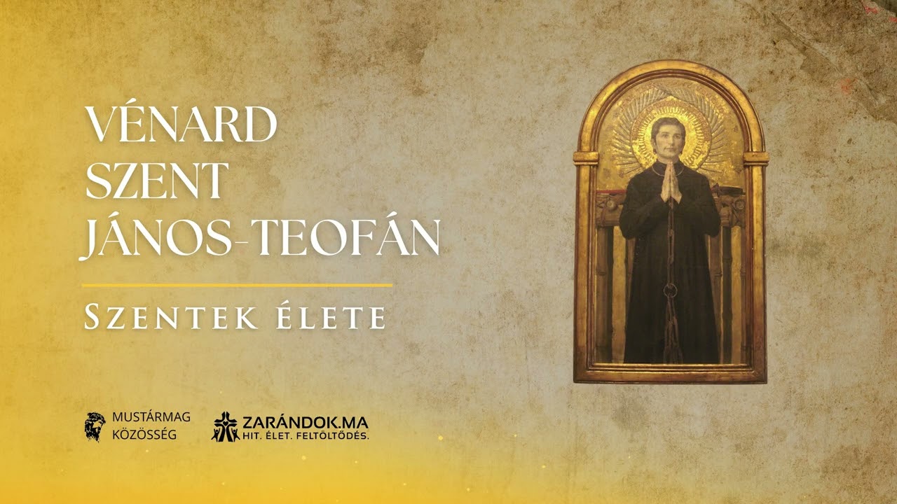 Vénard Szent János-Teofán: Az utolsó úton énekelt Magnificat – Szentek élete