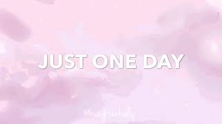 BTS - Just One Day (하루만) lyrics (English)